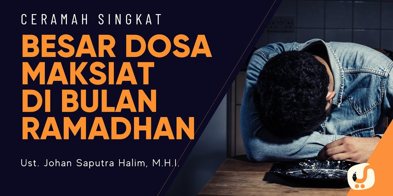 Hukum Dan Fakta: Dosa Akan Di Lipatgandakan Saat Ramadhan?