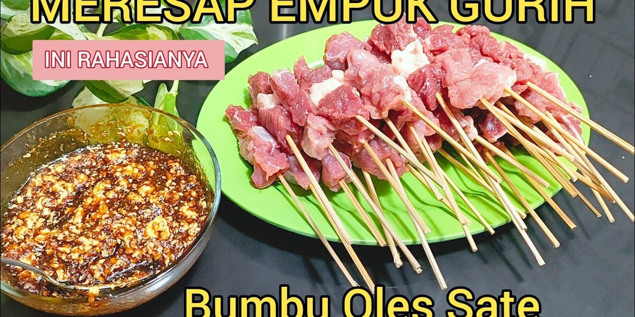 Bumbu Sate Meresap Maksimal Tanpa Perlu Marinasi Berjam-Jam