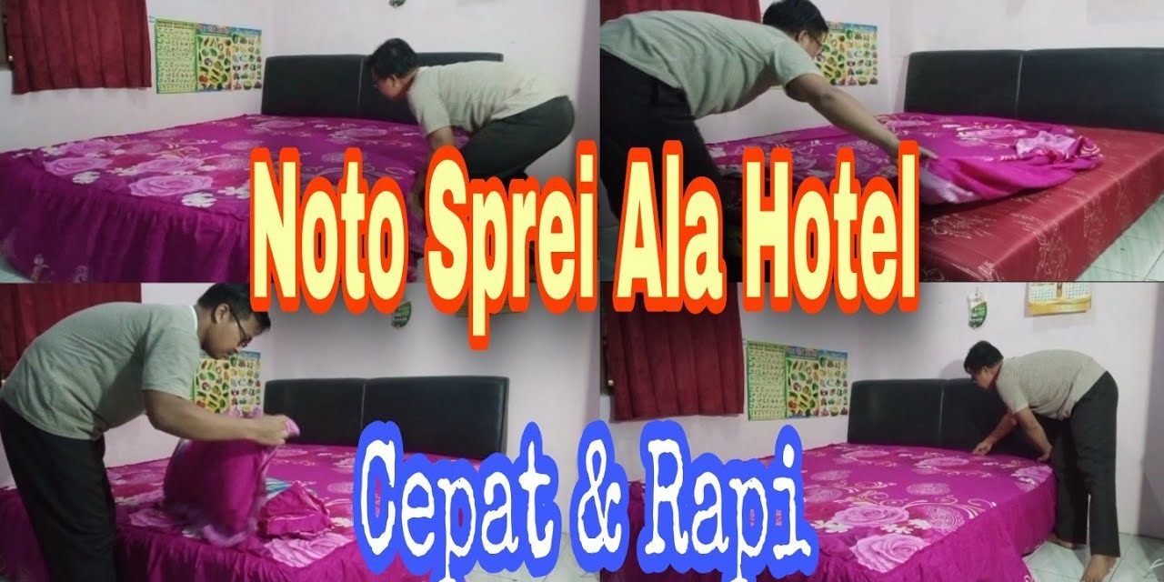 Rahasia Kamar Hotel: Seprai Selalu Diselipkan Dengan Rapi