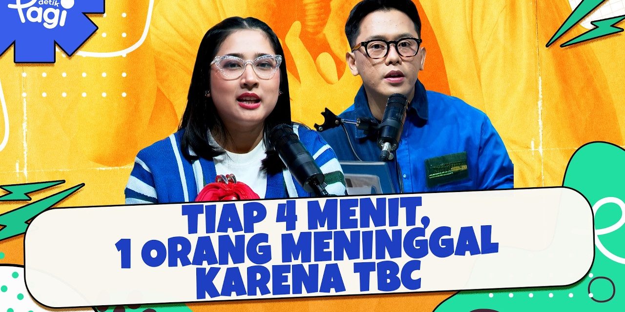 Data Mengejutkan: TBC Renggut 1 Nyawa Setiap 4 Menit