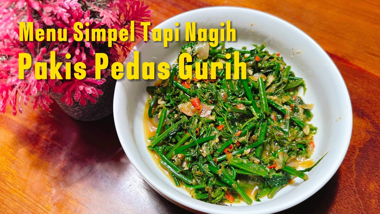 Tumis Pakis Pedas