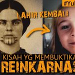 Kisah Nyata Reinkranasi Yang Sulit Di Jelaskan Logika, Yuk Simak