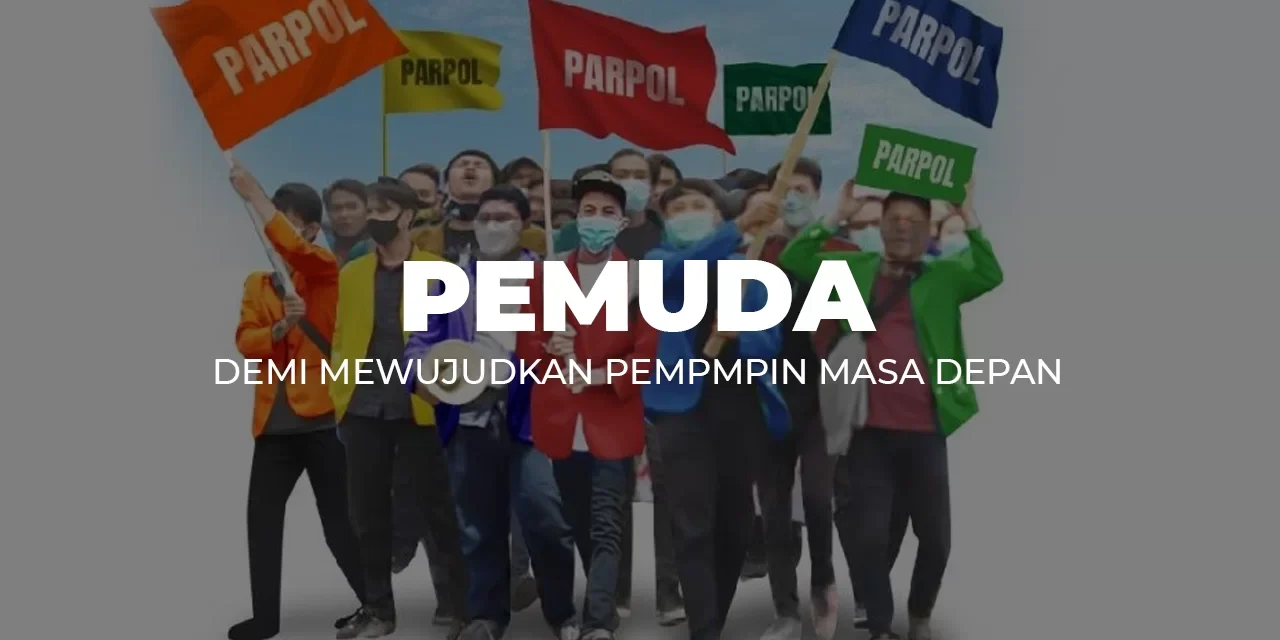 Peran Generasi Muda Dalam Membentuk Kebijakan Politik Negara