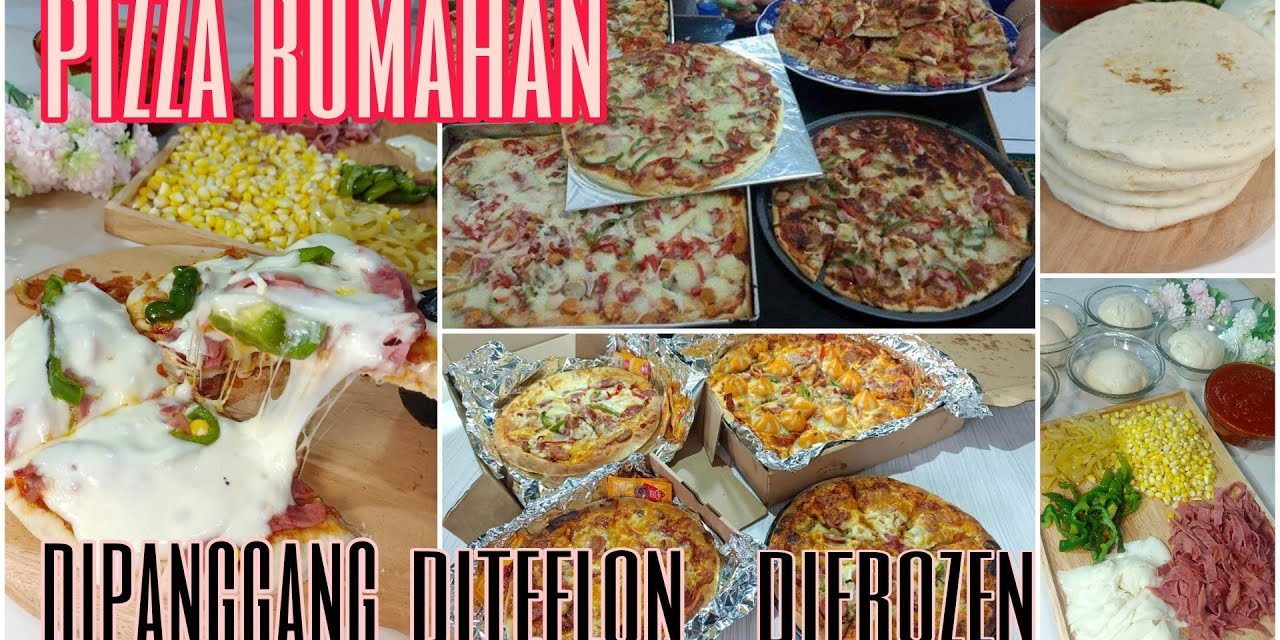 Resep Pizza Rumahan Lembut Dan Renyah, Di Jamin Anti Gagal
