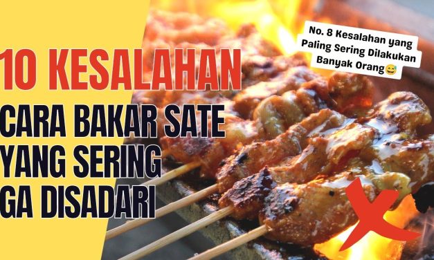 Mengolah Sate Kambing, Ini Kesalahan Yang Harus Di Hindari