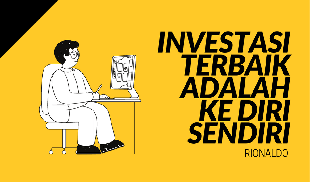 Pengembangan Diri Adalah Investasi Terbaik, Yuk Kita Bahas Disini