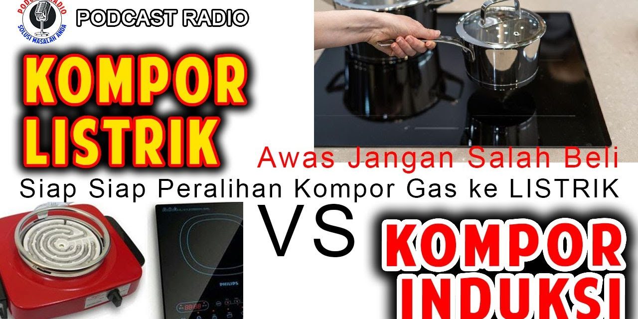 Ternyata Ada Loh Perbedaan Kompor Listrik Dan Kompor Induksi